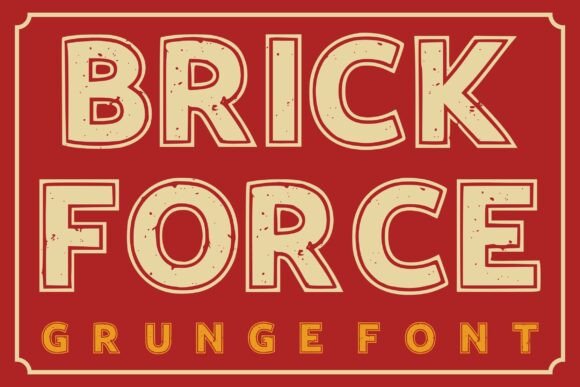 Brick Force: A Bold Display Font with Vintage Grit