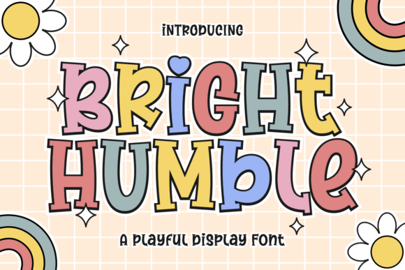 Bright Humble: A Playful Font for Joyful Designs