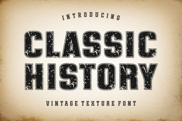Classic History Font: A Timeless Design Asset