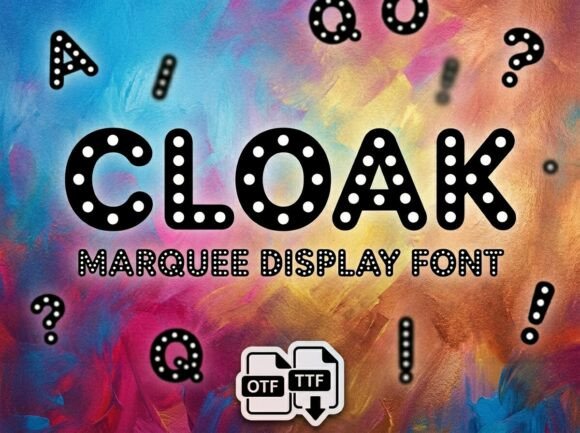 Cloak: A Marquee Display Font with Broadway Style