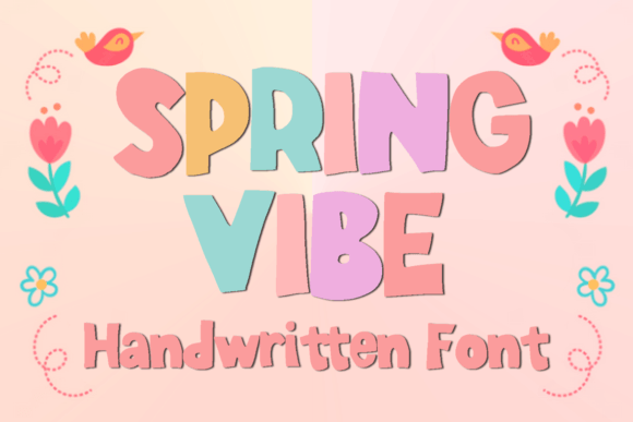 Discover the Bold, Playful Charm of the Spring Vibe Font