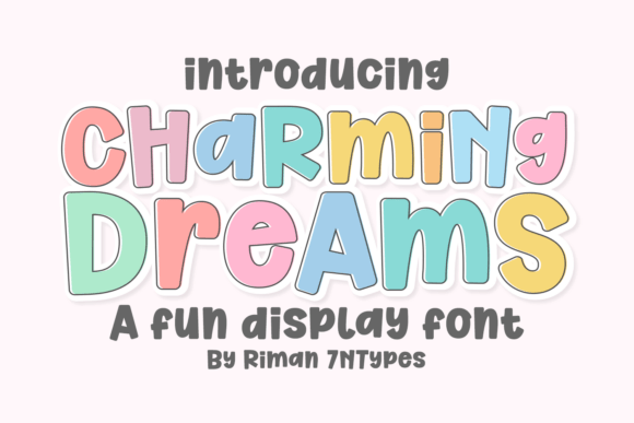 Unleashing Whimsy: The Charming Dreams Typeface