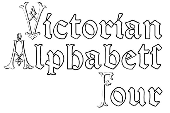 Victorian Alphabets Four: A Touch of Elegant Typography